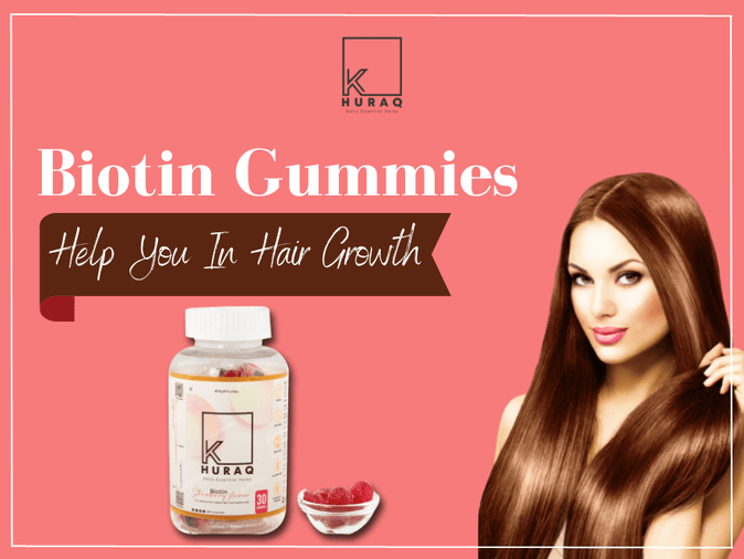 How do the Biotin Gummies help you in Hair Growth?